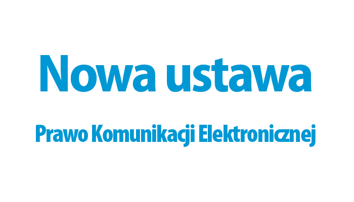 Ustawa - Prawo Komunikacji Eketronicznej